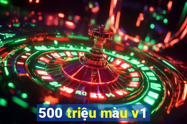 500 triệu màu v1