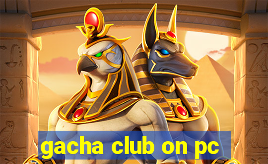 gacha club on pc