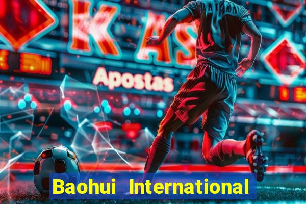 Baohui International app Tải về