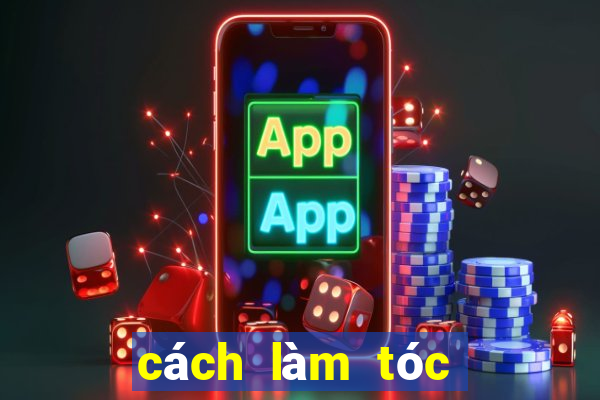 cách làm tóc mái lâu bết