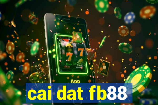 cai dat fb88