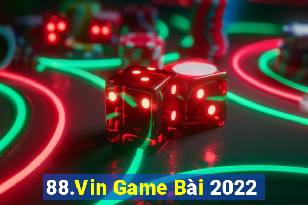 88.Vin Game Bài 2022