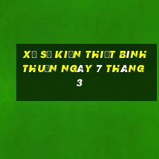 xổ số kiến thiết bình thuận ngày 7 tháng 3