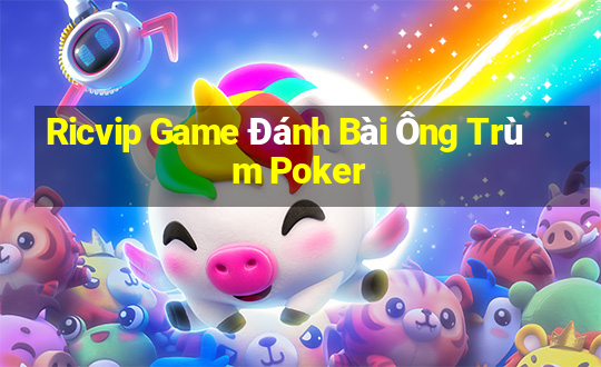 Ricvip Game Đánh Bài Ông Trùm Poker