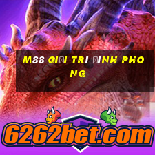 M88 Giải trí Đình Phong