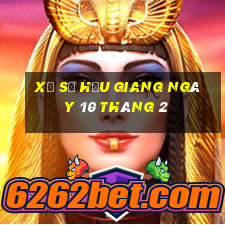 xổ số hậu giang ngày 10 tháng 2