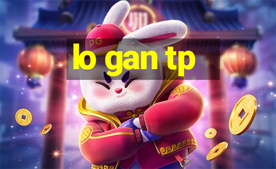 lo gan tp