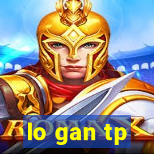 lo gan tp