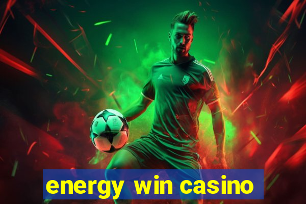 energy win casino