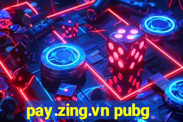 pay.zing.vn pubg