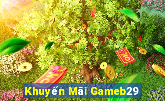 Khuyến Mãi Gameb29