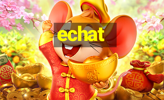 echat