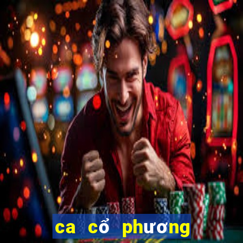 ca cổ phương cẩm ngọc