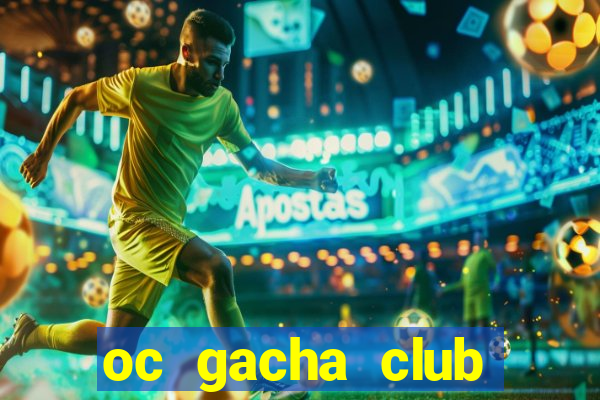 oc gacha club đẹp ngầu