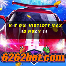 kết quả vietlott Max 4D ngày 14