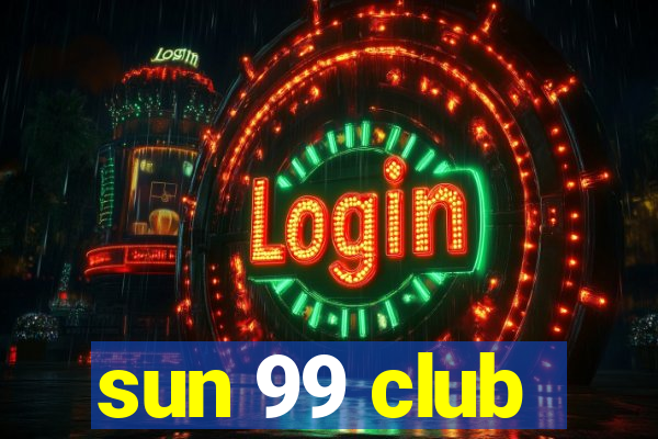 sun 99 club