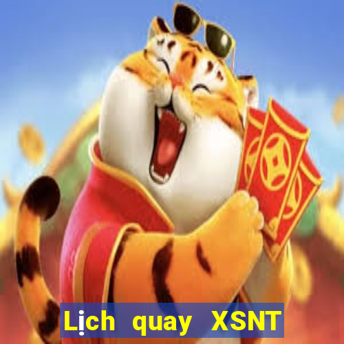 Lịch quay XSNT ngày 23