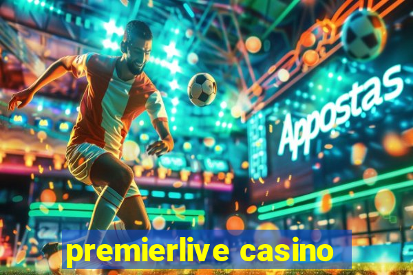 premierlive casino