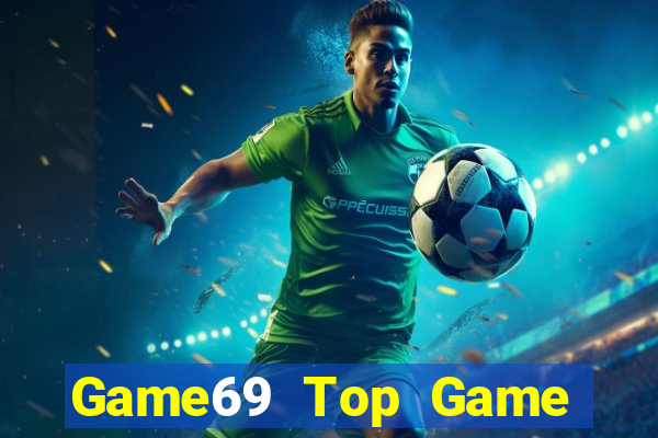 Game69 Top Game Bài Hot Nhất Hiện Nay