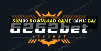 Sum99 Download Game Đánh Bài