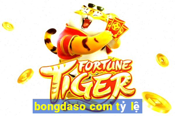 bongdaso com tỷ lệ