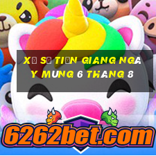 xổ số tiền giang ngày mùng 6 tháng 8