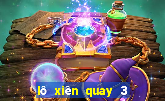 lô xiên quay 3 bao nhiêu cặp