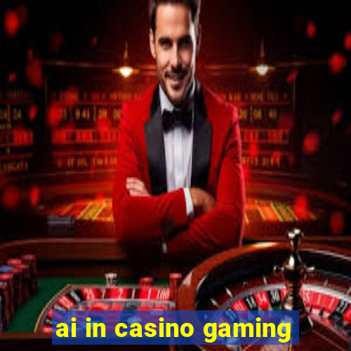 ai in casino gaming