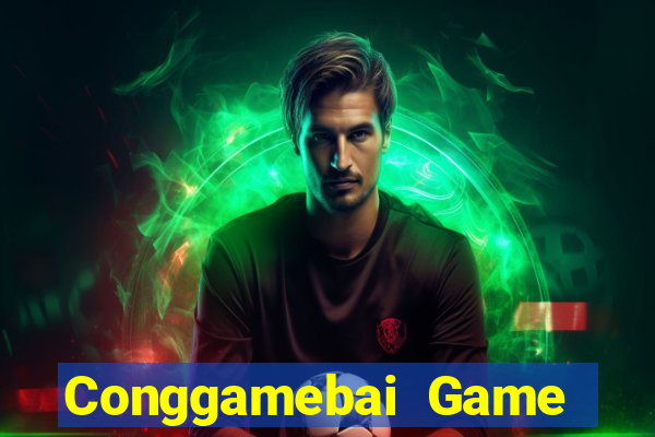 Conggamebai Game Bài Tặng Tiền