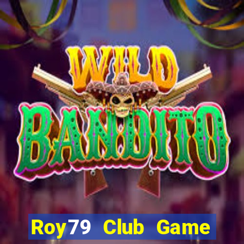 Roy79 Club Game Bài G63