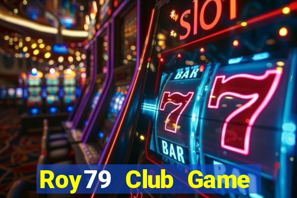 Roy79 Club Game Bài G63