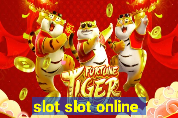 slot slot online