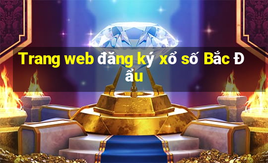 Trang web đăng ký xổ số Bắc Đẩu