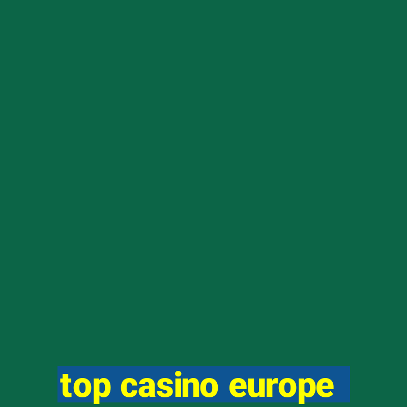 top casino europe