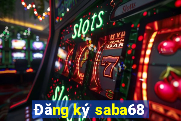 Đăng ký saba68