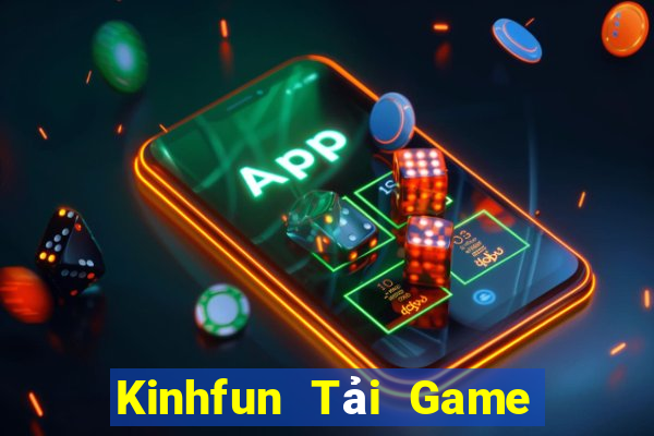 Kinhfun Tải Game Bài Nhất Vip