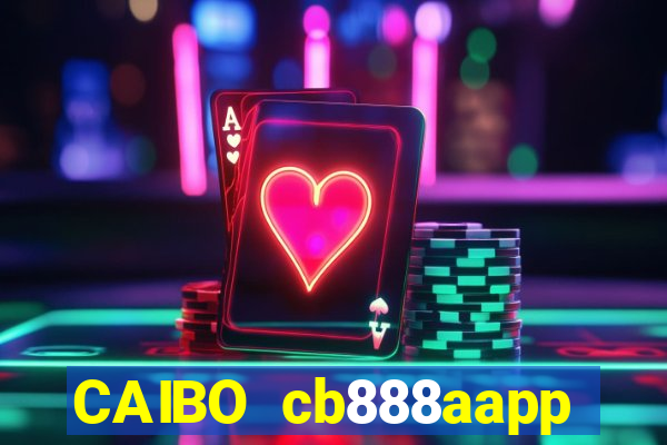 CAIBO cb888aapp Tải về