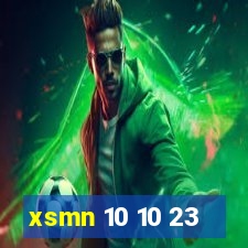 xsmn 10 10 23