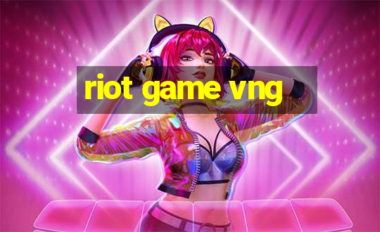 riot game vng