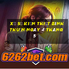 xổ số kiến thiết bình thuận ngày 4 tháng 5