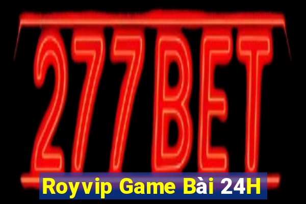 Royvip Game Bài 24H