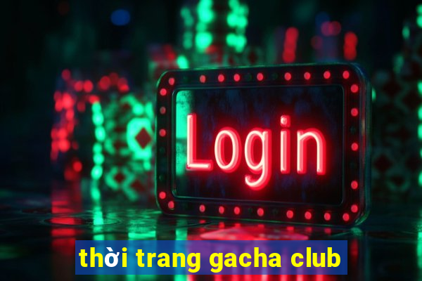 thời trang gacha club