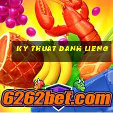 ky thuat danh lieng