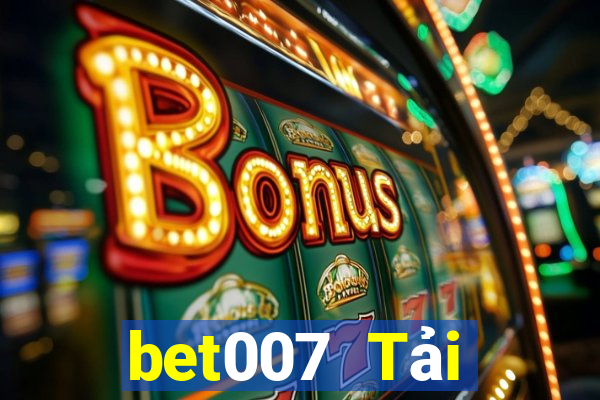 bet007 Tải xuống miễn phí