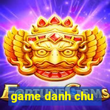 game danh chu