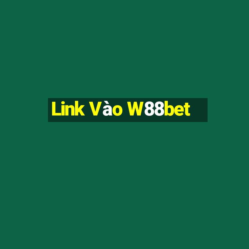 Link Vào W88bet