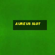 aureus slot