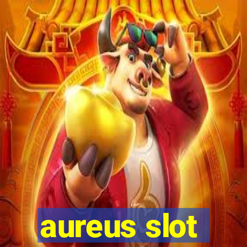 aureus slot