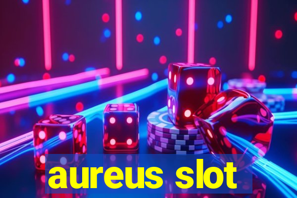 aureus slot