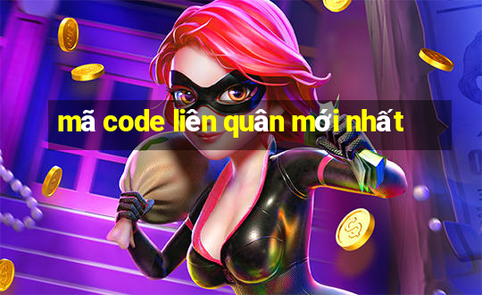 mã code liên quân mới nhất